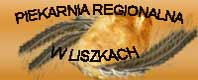 Piekarnia Regionalna w Liszkach